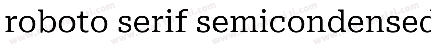 roboto serif semicondensed字体转换